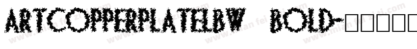 ArtCopperplateLBw Bold字体转换